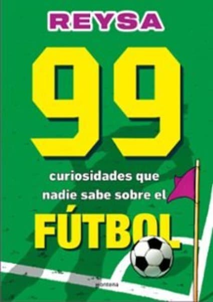 99 CURIOSIDADES QUE NADIE SABE SOBRE EL FUTBOL