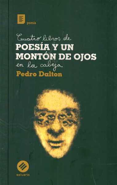 Cuatro libros de poesía y un montón de ojos en la cabeza