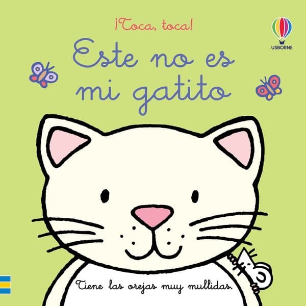 ESTE NO ES MI GATITO. ¡TOCA, TOCA!