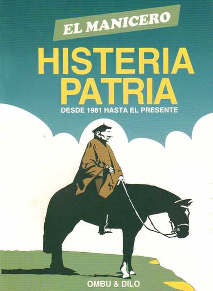 El manicero. Histeria Patria