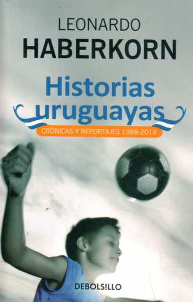 HISTORIAS URUGUAYAS