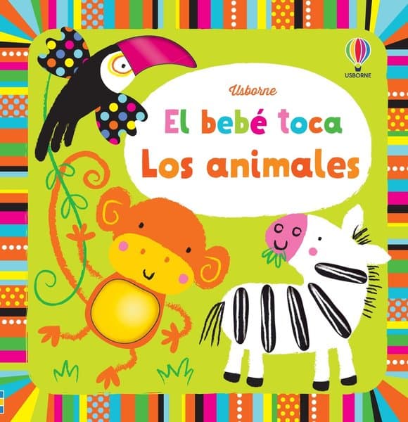 LOS ANIMALES. BEBE TOCA