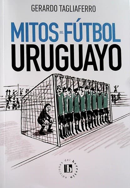 Mitos del fútbol uruguayo