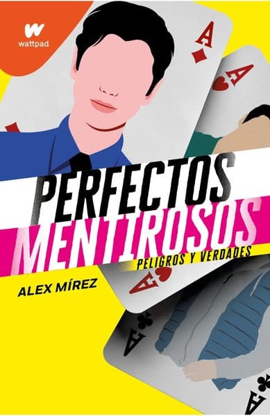 PERFECTOS MENTIROSOS 2. PELIGROS Y VERDADES