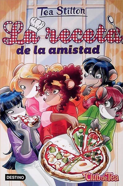 TEA STILTON 15. LA RECETA DE LA AMISTAD