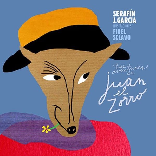 LAS AVENTURAS DE JUAN EL ZORRO